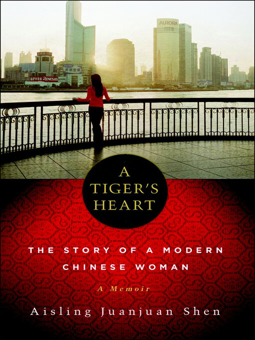 Title details for A Tiger's Heart by Aisling Juanjuan Shen - Available